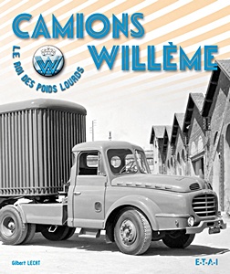 Buch: Camions Willeme - Le roi du poids lourd