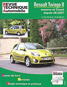 Livre : Renault Twingo II - essence 1.2 16V (75 ch) / Diesel 1.5 dCi (65 ch) (depuis 06/2007) - Revue Technique Automobile (RTA B733.5)