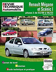 Livre : Renault Mégane et Scénic I - Phase 2 - essence et Diesel (03/1999-06/2003) - Revue Technique Automobile (RTA 120.1)