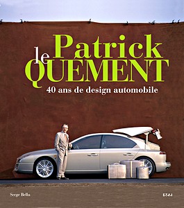 Livre: Patrick Le Quement - 40 ans de design automobile