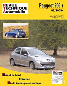 Livre : Peugeot 206+ - essence 1.1i et 1.4i / Diesel 1.4 HDi (depuis 03/2009) - Revue Technique Automobile (RTA B735.5)