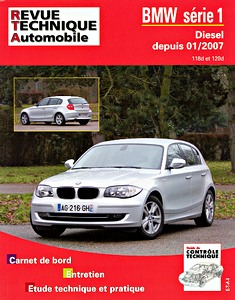 Livre : BMW Série 1 Diesel (E81/E87) - 118d et 120d (depuis 01/2007) - Revue Technique Automobile (RTA B739.5)