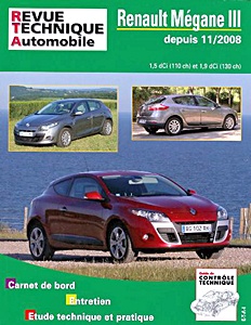 Livre : Renault Mégane III - 1.5 dCi (110 ch) et 1.9 dCi (130 ch) Diesel (depuis 11/2008) - Revue Technique Automobile (RTA B744)