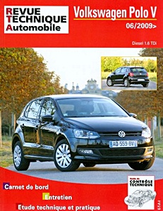 Livre : Volkswagen Polo V - Diesel 1.6 TDi 75 et 90 ch (06/2009-05/2014) - Revue Technique Automobile (RTA B746.5)