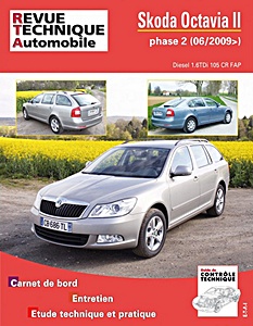 Livre : Skoda Octavia II - Phase 2 - 1.6 TDI 105 CR FAP Diesel (depuis 06/2009) - Revue Technique Automobile (RTA B763.5)