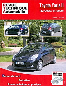 Książka: Toyota Yaris II - Diesel 1.4 D-4D (12/2005-11/2009) - Revue Technique Automobile (RTA B766.5)