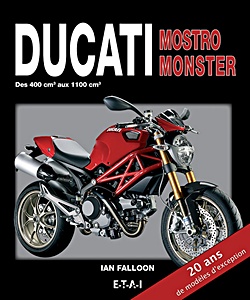 Livre : Ducati Mostro, Monster, des 400 cm³ aux 1100 cm³