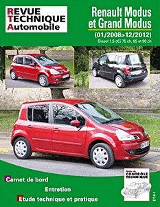 Livre : Renault Modus et Grand Modus - Phase 2 - Diesel 1.5 dCi (75, 85 et 90 ch) (01/2008 - 12/2012) - Revue Technique Automobile (RTA B775)