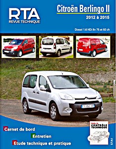 Book: Citroën Berlingo II - Diesel 1.6 HDi 8V (75 et 92 ch) (depuis 02/2012) - Revue Technique Automobile (RTA B778)