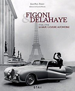 Livre : Figoni & Delahaye 1934-1954