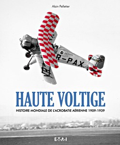 Livre : Haute voltige - Histoire mondiale de l'acrobatie