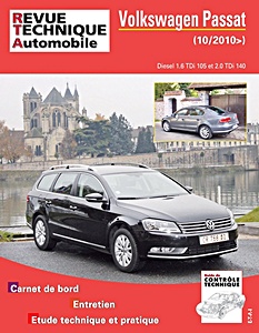 Livre : Volkswagen Passat - Diesel 1.6 TDi 105 et 2.0 TDi 140 (depuis 10/2010) - Revue Technique Automobile (RTA B781)