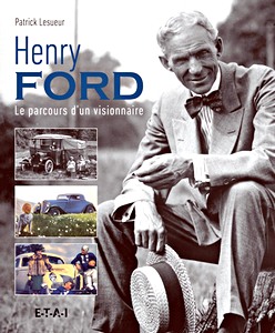 Boek: Henri Ford - Le parcours d'un visionnaire