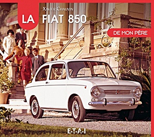 Boek: La Fiat 850 de mon pere