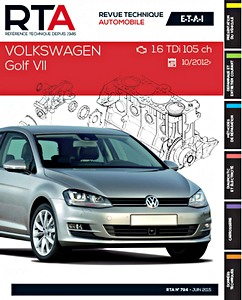 Livre : Volkswagen Golf VII - diesel 1.6 TDI (105 ch) (depuis 10/2012) - Revue Technique Automobile (RTA 794)