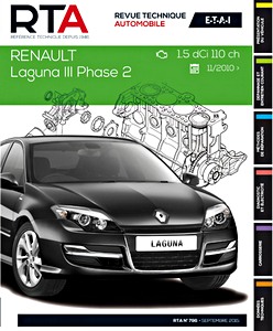 Livre : Renault Laguna III - Phase 2 - diesel 1.5 dCi 110 ch (depuis 11/2010) - Revue Technique Automobile (RTA 796)