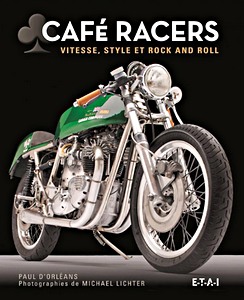 Livre : Cafe racers - Vitesse, style et rock and roll