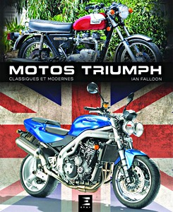 Livre : Motos Triumph - Classiques et modernes