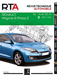 Livre : Renault Mégane III - Phase 2 - Diesel 1.5 dCi 110 ch (2012-2014) - Revue Technique Automobile (RTA 801)