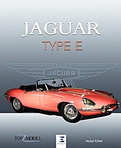Livre : Jaguar Type E (2ème édition) (Top Model)