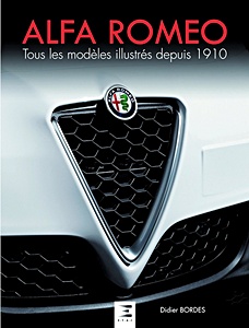 Livre : Alfa Romeo, tous les modèles (2ème édition) 