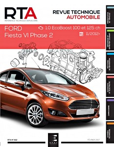 Livre : Ford Fiesta VI - Phase 2 - essence 1.0 EcoBoost (100 et 125 ch) (depuis 11/2012) - Revue Technique Automobile (RTA 812)