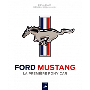 Livre: Ford Mustang, la premiere Pony Car
