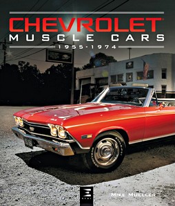 Boek: Chevrolet Muscle Cars 1955-1974