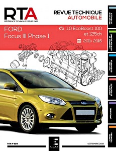 Livre : Ford Focus III - Phase 1 - essence 1.0 EcoBoost (100 et 125 ch) (2011-2015) - Revue Technique Automobile (RTA 829)