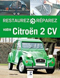 Livre : Restaurez Réparez votre 2CV (3ème Edition) 