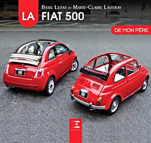 Boek: La Fiat 500 de mon pere