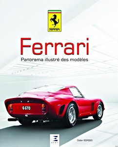 Livre : Ferrari - Panorama illustrée des modèles 