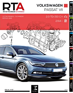 Livre : VW Passat VII (3G) - Diesel 2.0 TDI (150 ch) (depuis 2014) - Revue Technique Automobile (RTA HS27)