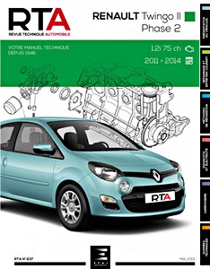 Livre : Renault Twingo II - Phase 2 - essence 1.2i (75 ch) (2011-2014) - Revue Technique Automobile (RTA 837)