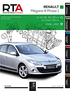 Livre : Renault Mégane III - Phase 1 - Diesel 1.5 dCi et 1.9 dCi (2008-2012) - Revue Technique Automobile (RTA 839)