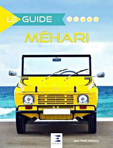 Livre : Le Guide de la Méhari 