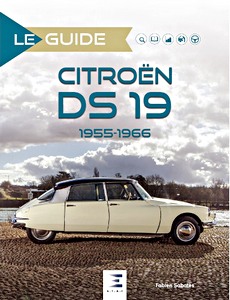 Livre : Le Guide de la Citroën DS 19 (1955-1966) 
