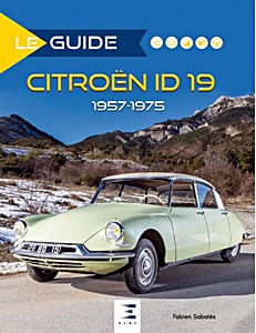 Livre : Le Guide de la Citroën ID 19 (1957-1975) 