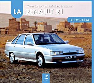 Boek: La Renault 21 de mon pere