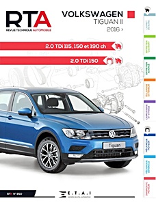 Livre : VW Tiguan II - 2.0 TDI (115, 150 et 190 ch) (2016-) - Revue Technique Automobile (RTA 850)