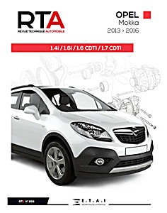 Book: Opel Mokka - Phase 1 - 1.4i et 1.6i essence / 1.6 CDTI et 1.7 CDTI Diesel (2012 - 2016) - Revue Technique Automobile (RTA 859)
