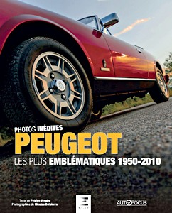 Livre : Peugeot - Les plus emblématiques 1950-2010 (Autofocus)