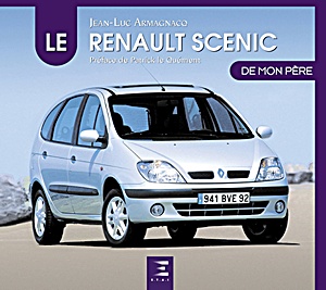 Livre : Le Renault Scénic de mon père 
