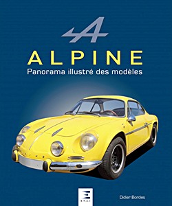 Livre : Alpine, panorama illustré des modèles 