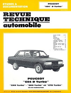 Livre : Peugeot 604 D Turbo - GRD, SRD, GTD (1979-1986) - Revue Technique Automobile (RTA 411.3)