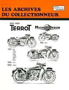 Livre : Terrot 100 - 125 cm³ tous types - 350 HCT et 500 RGST (1947-1958) - Les Archives du Collectionneur (ADC 103)