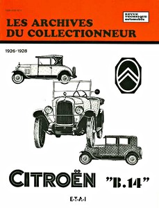 Livre : Citroën B14 (1926-1928) - Les Archives du Collectionneur (ADC 15)