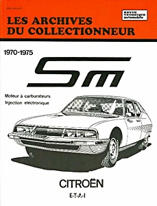 Livre : Citroën SM (1970-1975) - Moteur à carburateur / Injection électronique - Les Archives du Collectionneur (ADC 19)