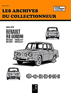Livre : Renault R8 Gordini (1965-1970) - Les Archives du Collectionneur (ADC 25)