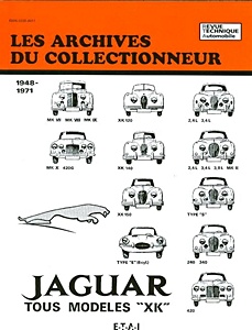 Boek: Jaguar - Tous modèles XK : XK, Mk VII, Mk II, S et E-Type (1948-1971) - Les Archives du Collectionneur (ADC 3)